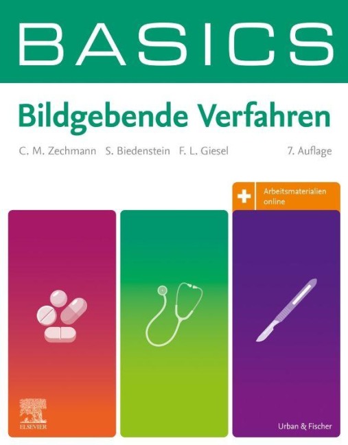 BASICS Bildgebende Verfahren - Christian M. Zechmann, Frederik L. Giesel, Stephanie Biedenstein