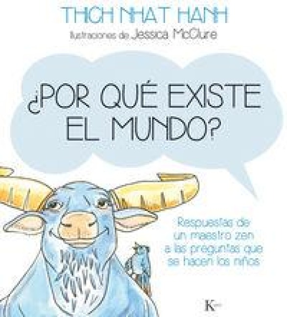 ¿Por Qué Existe El Mundo? - Thich Nhat Hanh