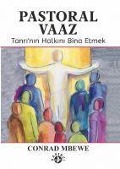 Cover-Bild zum Titel 'Pastroal Vaaz;Tanrinin Halkini Bina Etmek' von 'Conrad Mbewe'