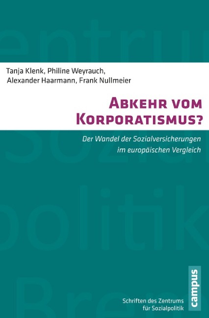 Abkehr vom Korporatismus? - Tanja Klenk, Philine Weyrauch, Alexander Haarmann, Frank Nullmeier