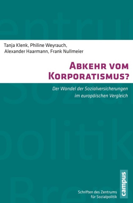 Abkehr vom Korporatismus? - Tanja Klenk, Alexander Haarmann, Frank Nullmeier, Philine Weyrauch