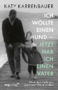 Cover-Bild zum Titel 'Ich wollte einen Hund - jetzt hab ich einen Vater' von 'Katy Karrenbauer'