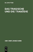 Cover-Bild zum Titel 'Das Tragische und die Tragödie' von ''