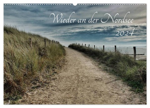 Wieder an der Nordsee (Wandkalender 2024 DIN A2 quer), CALVENDO Monatskalender - Lydia Weih