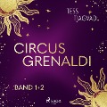 Cover-Bild zum Titel 'Circus Grenaldi (Band 1 + 2)' von 'Tess Tjagvad'