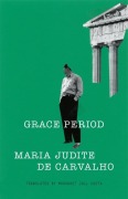 Cover-Bild zum Titel 'Grace Period' von 'Maria Judite de Carvalho'