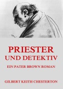 Cover-Bild zum Titel 'Priester und Detektiv' von 'Gilbert Keith Chesterton'