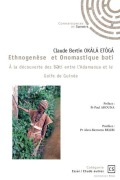 Cover-Bild zum Titel 'Ethnogenèse et Onomastique BeTÍ - À la découverte des Betí entre l'Adamaoua et le Golfe de Guin' von 'Claude Bertin Okala Etoga'