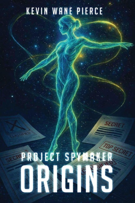 Project Spymaker Origins - Kevin Wane Pierce