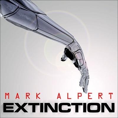 Extinction Lib/E: A Thriller - Mark Alpert