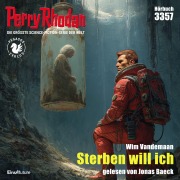 Cover-Bild zum Titel 'Perry Rhodan 3357: Sterben will ich' von 'Wim Vandemaan'