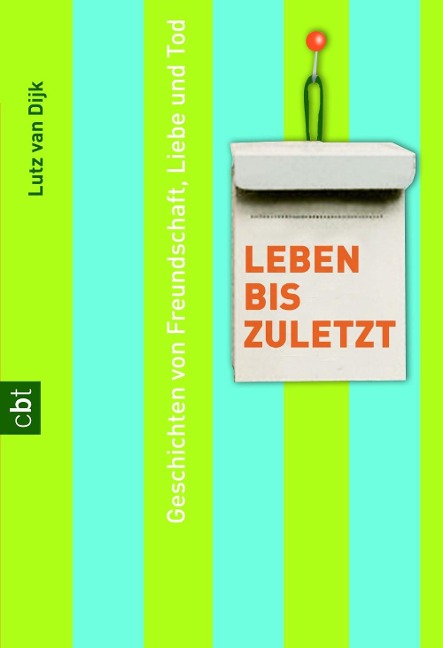 Leben bis zuletzt - Lutz van Dijk