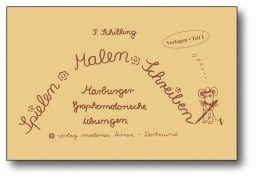 Cover-Bild zum Titel 'Spielen - Malen - Schreiben - Vorlagen. Teil 1' von 'Friedhelm Schilling'