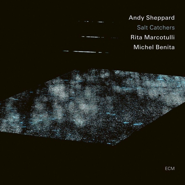 Salt Catchers - Andy Trio Sheppard