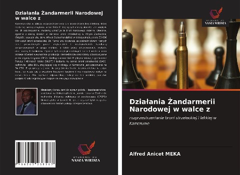 Dzia¿ania ¿andarmerii Narodowej w walce z - Alfred Anicet Meka