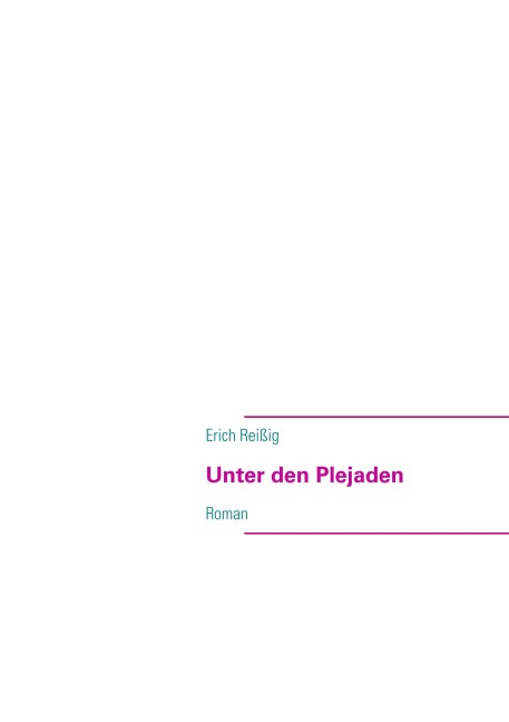 Unter den Plejaden - Erich Reißig