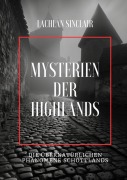 Cover-Bild zum Titel 'Mysterien der Highlands' von 'Lachlan Sinclair'