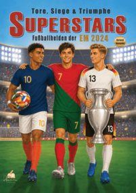 Fußball Malbuch - Tore, Siege & Triumphe SUPERSTARS Fußballhelden der EM 2024 - ab 8 Jahren mit 60 Ausmalbildern - Josef Mickey Müller