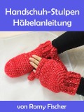 Cover-Bild zum Titel 'Handschuh-Stulpen' von 'Romy Fischer'