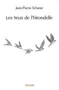 Cover-Bild zum Titel 'Les Yeux de l'hirondelle' von 'Jean- Pierre Scherer'