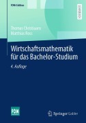Cover-Bild zum Titel 'Wirtschaftsmathematik für das Bachelor-Studium' von 'Thomas Christiaans, Matthias Ross'
