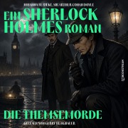 Cover-Bild zum Titel 'Die Themsemorde (Ein Sherlock Holmes Roman)' von 'Arthur Conan Doyle, Johanna M. Rieke'