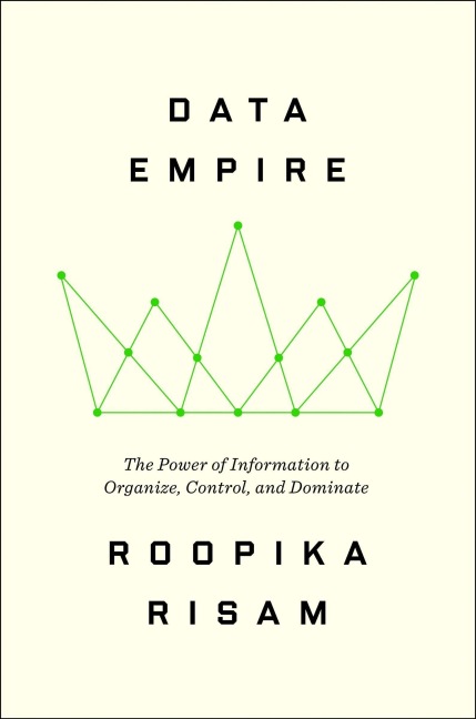 Data Empire - Roopika Risam