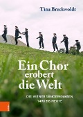Cover-Bild zum Titel 'Ein Chor erobert die Welt' von 'Tina Breckwoldt'