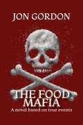 Cover-Bild zum Titel 'The Food Mafia' von 'Jon Gordon'