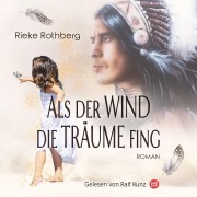 Cover-Bild zum Titel 'Als der Wind die Träume fing' von 'Rieke Rothberg, Lisa Torberg'
