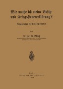 Cover-Bild zum Titel 'Wie mache ich meine Besitz- und Kriegssteuererklärung?' von 'G. Strutz'
