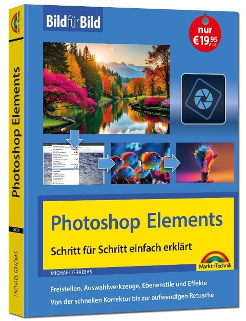 Photoshop Elements 2025 - Bild für Bild erklärt - Michael Gradias