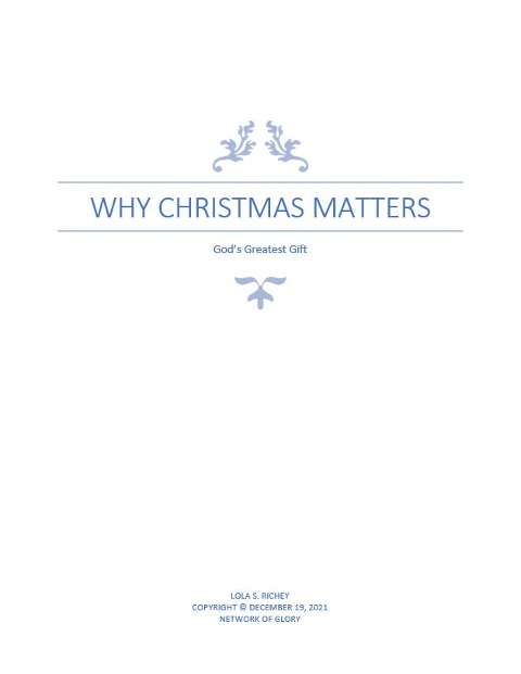 WHY CHRISTMAS MATTERS - Lola Richey