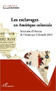 Cover-Bild zum Titel 'Les esclavages en Amérique coloniale' von 'Grunberg'