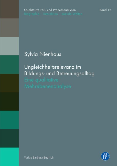 Ungleichheitsrelevanz im Bildungs- und Betreuungsalltag - Sylvia Nienhaus