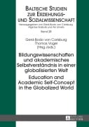 Cover-Bild zum Titel 'Bildungswissenschaften und akademisches Selbstverständnis in einer globalisierten Welt- Education and Academic Self-Concept in the Globalized World' von ''