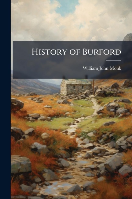 History of Burford - William John Monk