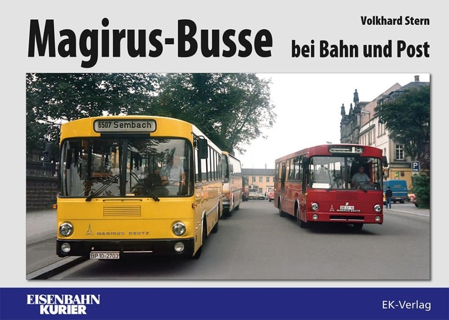 Magirus-Busse bei Bahn und Post - Volkhard Stern