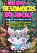 Cover-Bild zum Titel 'Ich bin besonders, du auch! | Weil jeder von uns besonders ist!' von 'Lisa Fröhlich'