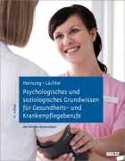 Cover-Bild zum Titel 'Psychologisches und soziologisches Grundwissen für Gesundheits- und Krankenpflegeberufe' von 'Rainer Hornung, Judith Lächler'
