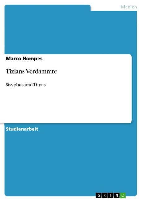 Tizians Verdammte - Marco Hompes