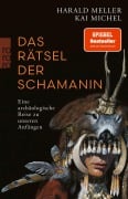 Cover-Bild zum Titel 'Das Rätsel der Schamanin' von 'Harald Meller, Kai Michel'