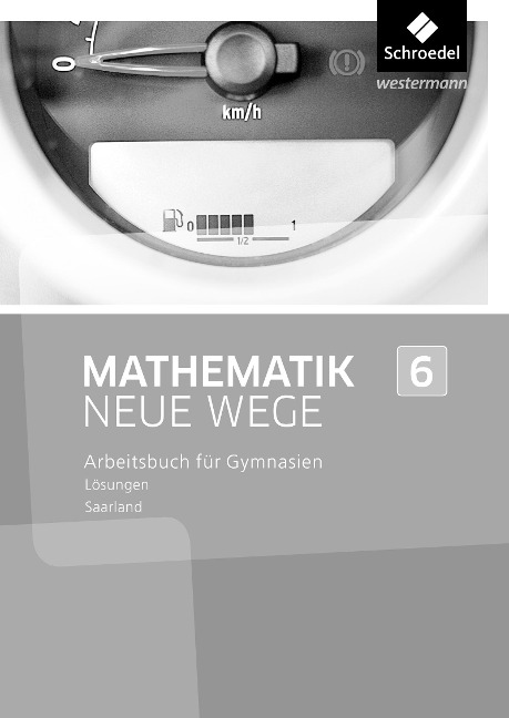 Mathematik Neue Wege SI 6. Lösungen. Saarland - 
