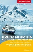 Cover-Bild zum Titel 'TRESCHER Reiseführer Kreuzfahrten Nordmeer und Arktis' von 'Alfred Diebold'