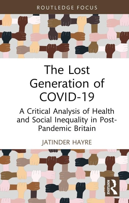 The Lost Generation of COVID-19 - Jatinder Hayre