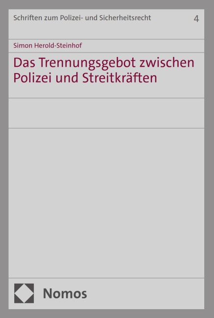 Das Trennungsgebot zwischen Polizei und Streitkräften - Simon Herold-Steinhof