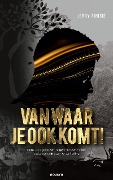 Van waar je ook komt! - Jerry Finisie