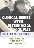 Cover-Bild zum Titel 'Clinical Issues with Interracial Couples' von 'Volker Thomas, Joseph L. Wetchler, Terri Karis'