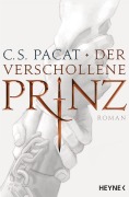 Cover-Bild zum Titel 'Der verschollene Prinz' von 'C. S. Pacat'