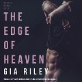 Cover-Bild zum Titel 'The Edge of Heaven Lib/E' von 'Gia Riley'